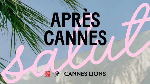 Après Cannes: Decoding the trends and celebrating Canada’s impact at Cannes Lions 2025